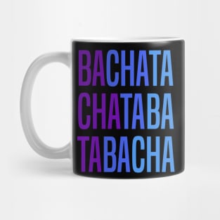 Bachata Lettering For Sensual Dancing Mug